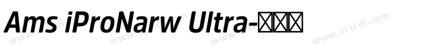 Ams iProNarw Ultra字体转换